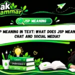JSP Meaning in Text_ What Does JSP Mean in Chat and Social Media
