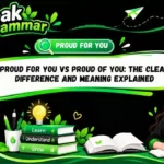 Proud For You vs Proud of You_ The Clear Difference and Meaning Explained