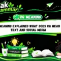 RQ Meaning Explained What Does RQ Mean in Text and Social Media