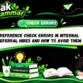 Reference Check Errors in Internal Referral Hires and How to Avoid Them