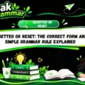 Resetted or Reset_ The Correct Form and Simple Grammar Rule Explained