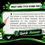 What Does TTYS Stand For