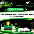No Cap Meaning_ What Does No Cap Mean in Text and Slang