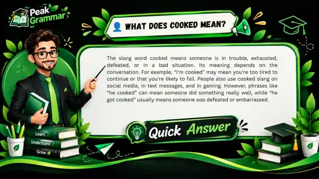 What Does Cooked Mean