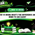 Who vs Whom_ What’s the Difference and When to Use Each